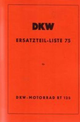 DKW Ersatzteilliste Nr 75 RT 125 mit Presstahlgabel und Gummifederung vorn