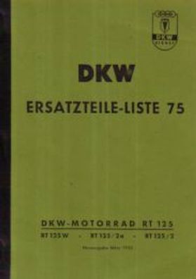 DKW Ersatzteile Liste 75, RT 125 RT 125 W RT 125 / 2a RT 125 / 2, Motorrad, Oldtimer
