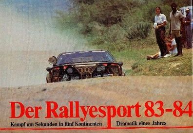 Der Rallyesport 83 / 84, Kampf um Sekunden in fünf Kontinenten