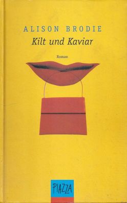 Alison Brodie: Kilt und Kaviar (1999) Heyne / Piazza