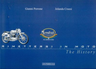Mondial Rennmotorräder - The History