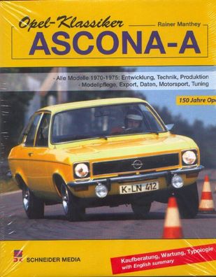 Opel Klassiker Ascona A - alle Modelle 1970-1975, Technik. Motorsport, Tuning