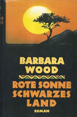 Barbara Wood: Rote Sonne schwarzes Land (1989) Bertelsmann Club 02289 7