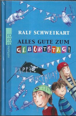 Ralf Schweikart: Alles Gute zum Geburtstag! (2010) Rowohlt