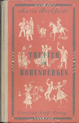 Marie Bockholdt: Theater in Hohenbergen (1948) Christian Wolff