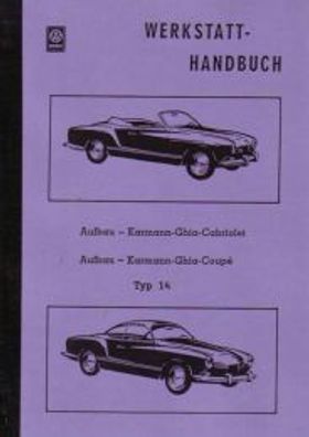 Reparaturanleitung VW Karmann Ghia, Coupe und Cabriolet Typ 14 Modell 1960