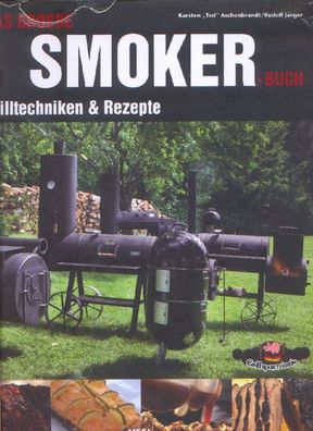 Das grosse Smoker Buch, Grilltechniken & Rezepte