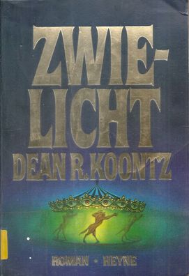 Dean R. Koontz: Zwielicht (1991) Heyne