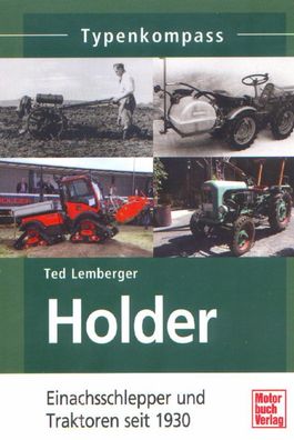 Holder Einachsschlepper und Traktoren seit 1930