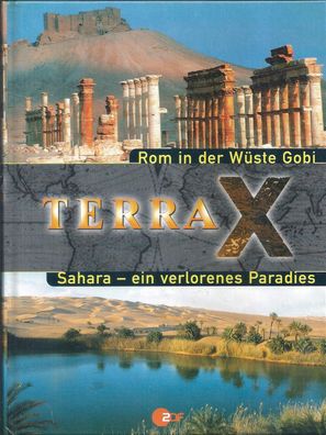Terra X - Rom in der Wüste Gobi / Sahara - ein verlorenes Paradies (2004) Weltbild