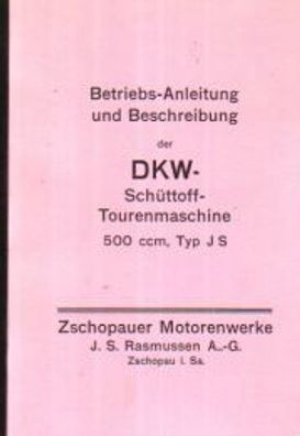 Betriebsanleitung DKW-Schüttoff Tourenmaschine, Typ JS, 500 ccm 4 Takt