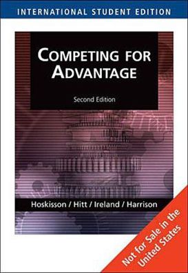 Competing for Advantage. Not for Sale in the United States, Robert E. Hoski ...