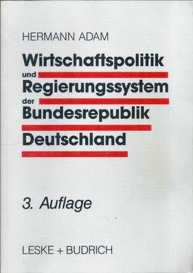 Wirtschaftspolitik und Regierungssystem der Bundesrepublik Deutschland (1995) Leske