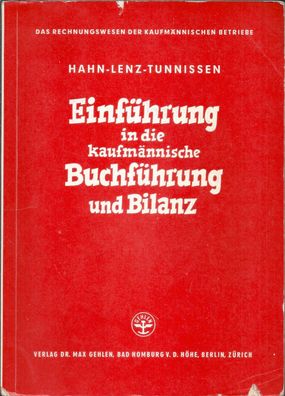 Einführung in die kaufmännische Buchführung und Bilanz - Teil 1 (1966) Dr. Max Gehlen