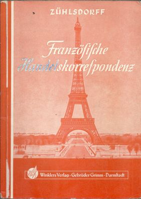 Zühlsdorff: Französische Handelskorrespondenz (1958) Winklers Verlag - Gebrüder Grimm