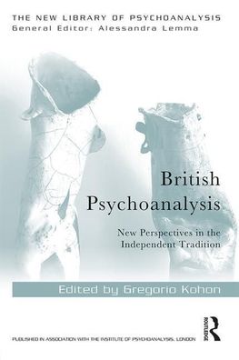 British Psychoanalysis (New Library of Psychoanalysis),
