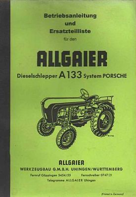 Bedienungsanleitung und Ersatzteilliste Allgaier, A 133 ( System Porsche )