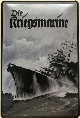 Blechschild 30 X 20 cm Die Kriegsmarine Schiff