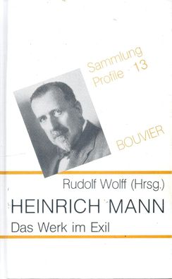 Heinrich Mann - Das Werk im Exil (1985) Sammlung Profile 13