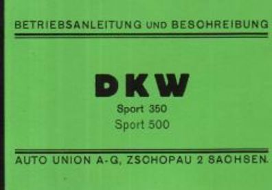 DKW Betriebsanleitung und Beschreibung, Sport 350 Sport 500