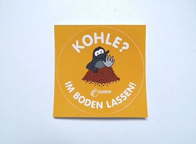 Aufkleber Sticker "Kohle? Im Boden Lassen!" Umweltinstitut München