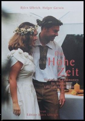 Holger Gerwin & Björn Ulbrich - Die Hohe Zeit / Buch (germanische Hochzeit)