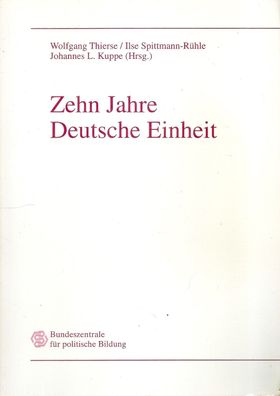 Wolfgang Thierse, Spittman-Rühle: Zehn Jahre Deutsche Einheit. Eine Bilanz (2000) bpb