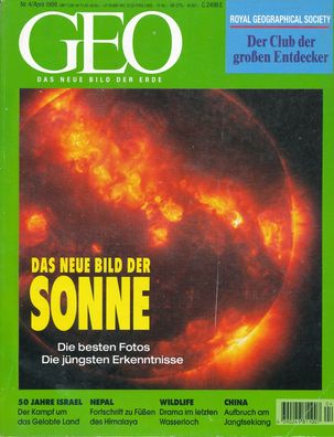 GEO - Das neue Bild der Erde - Ausgabe Nr. 4 - April 1998 Das neue Bild der Sonne