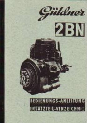 Bedienungsanleitung und Ersatzteilliste Güldner Stationärmotor Typ 2BN