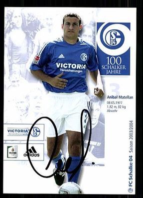 Anibal Matellan FC Schalke 04 2003/04 Autogrammkarte + A 62601