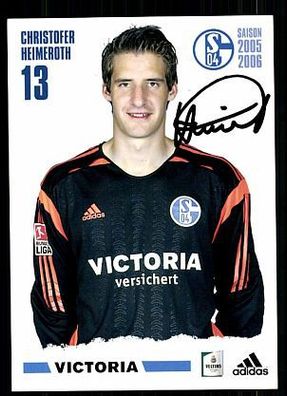 Christofer Heimeroth FC Schalke 04 2005-06 Autogrammkarte + A 62651