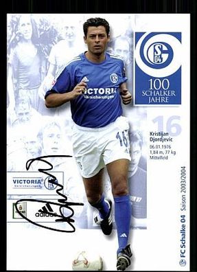 Kristijan Djordjevic Schalke 04 2003/04 Autogrammkarte+ + A 62610
