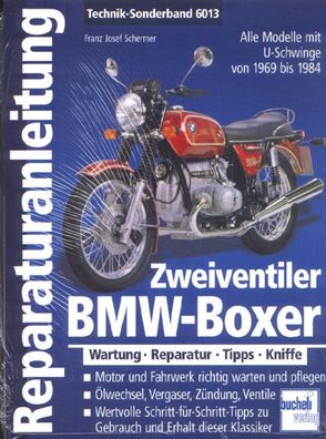 6013 - Reparaturanleitung Zweiventiler BMW Boxer, U-Schwinge von 1969 bis 1984