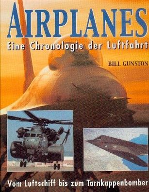 Airplanes - Vom Luftschiff bis zum Tarnkappenbomber
