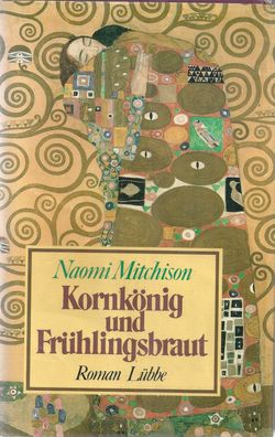 Naomi Mitchison: Kornkönig und Frühlingsbraut (1985) Bastei Lübbe