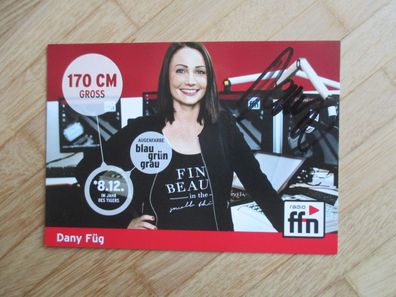 Radio ffn Moderatorin Dany Füg - handsigniertes Autogramm!!!