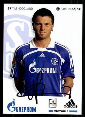 Tim Hoogland Schalke 04 2006/07 2. Karte TOP + + A 62725