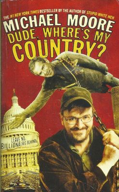 Michael Moore: Dude, where´s my Country? (2003) Warner Books