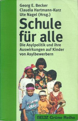 Georg E. Becker; Claudia Hartmann-Kurz; Ute Nagel: Schule für alle (1997) Beltz