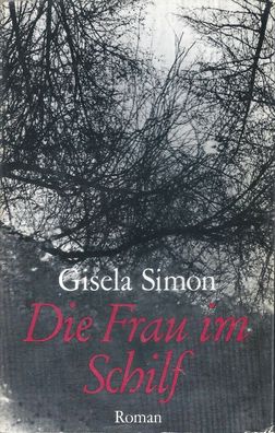 Gisela Simon: Die Frau im Schilf (1990) Neues Leben