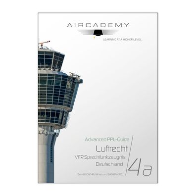 Aircademy Advanced PPL-Guide Ausgabe Luftrecht Deutschland Band 4a