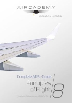 Aircademy Complete ATPL Guide Principles of Flight Band 8