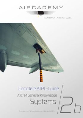 Aircademy Complete ATPL Guide Aircraft General Knowledge Systems Band 2b
