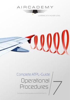 Aircademy Buchreihe Complete ATPL Guide Operational Procedures Band 7