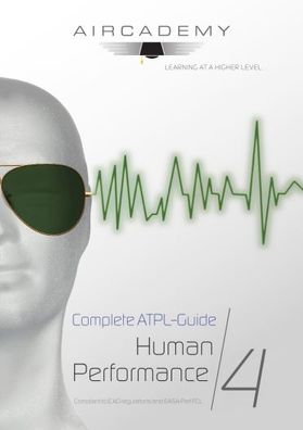 Aircademy Buchreihe Complete ATPL Guide Human Performance Band 4