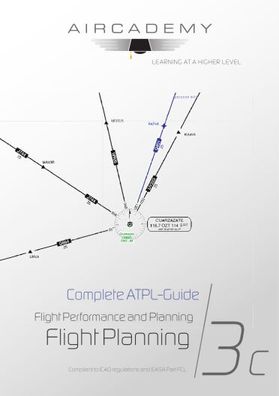 Aircademy Buchreihe Complete ATPL Guide Flight Planning & Monitoring Band 3c