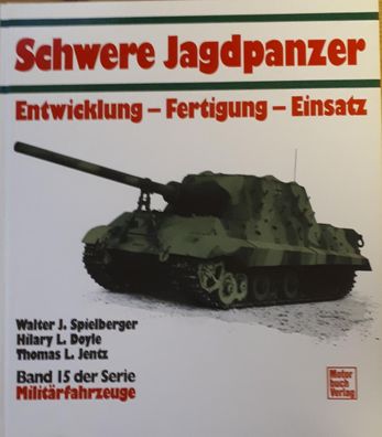 Schwere Jagdpanzer Entwicklung-Fertigung-Einsatz