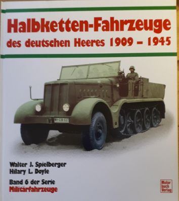 Halbkettenfahrzeuge des deutschen Heeres 1909 - 1945