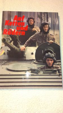 Auf Ketten und Rädern" Die Landstreitkräfte der NVA, Militärverlag der DDR