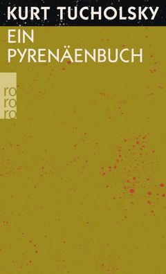 Ein Pyren?enbuch (Hors Catalogue), Kurt Tucholsky